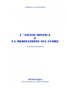 L'ascesi mistica e la meditazione del cuore