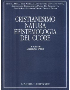 Cristianesimo, natura, epistemologia del cuore