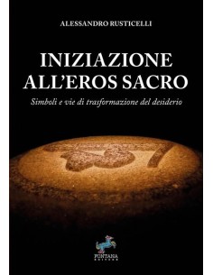 Iniziazione all'Eros Sacro