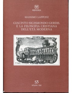 Giacinto Sigismondo Gerdil e la filosofia cristiana dell'età moderna