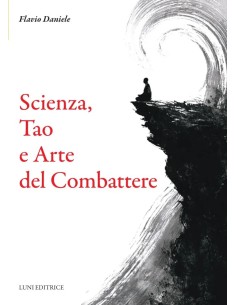 Scienza, Tao e Arte del Combattere