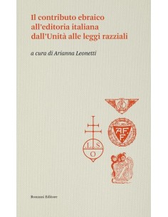 Il contributo ebraico all'editoria italiana dall'Unità alle leggi razziali