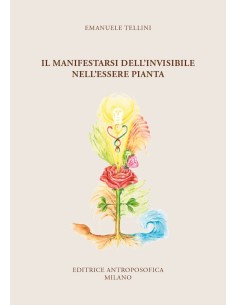 Il manifestarsi dell'invisibile nell'essere pianta