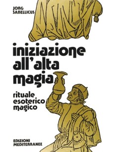Iniziazione all'Alta Magia