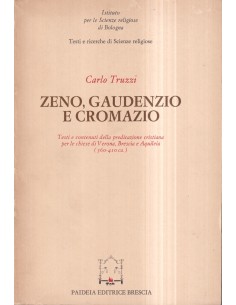 Zeno, Gaudenzio e Cromazio