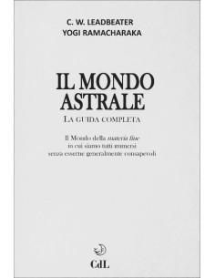 Il Mondo astrale. La guida completa
