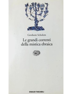 Le grandi correnti della mistica ebraica