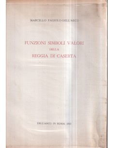 Funzioni, simboli, valori della Reggia di Caserta