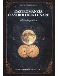 L'Astromanzia o Astrologia Lunare
