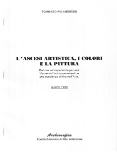 L'ascesi artistica, i colori e la pittura: quarta parte