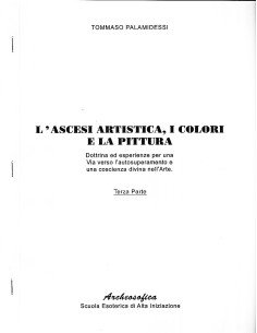 L'ascesi artistica, i colori e la pittura: terza parte