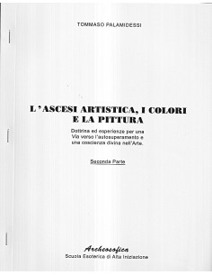 L'ascesi artistica, i colori e la pittura: seconda parte