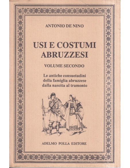 Usi e costumi abruzzesi. 2 Volumi