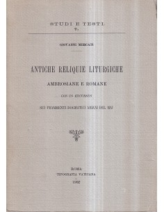 Antiche reliquie liturgiche ambrosiane e romane