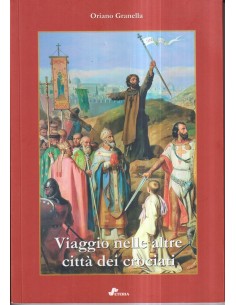 Viaggio nelle altre città dei crociati