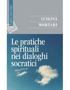 Le pratiche spirituali nei dialoghi socratici