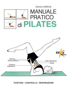 Manuale pratico di Pilates