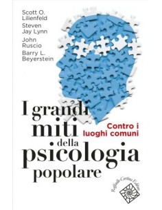 I grandi miti della psicologia popolare