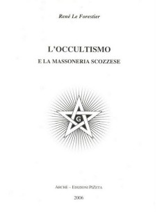 L'Occultismo e la Massoneria scozzese