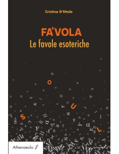 Fa'Vola. Le favole esoteriche