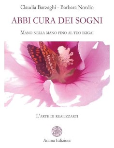 Abbi cura dei sogni