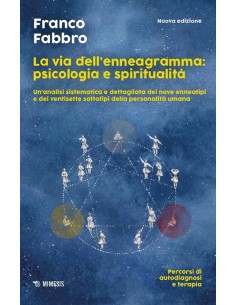 La via dell'enneagramma: psicologia e spiritualità
