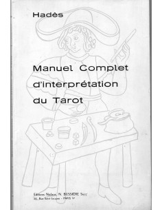 Manuel complet d'interprétation du Tarot