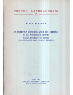 La collection canonique arabe des melkites et sa physionomie propre