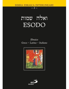Esodo. Testo ebraico, greco, latino e italiano