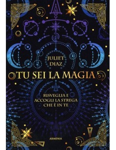 Tu sei la magia