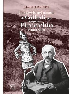Un viaggio nel mondo di Collodi per scoprire Pinocchio e non solo