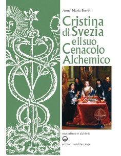 Cristina di Svezia e il suo cenacolo alchemico