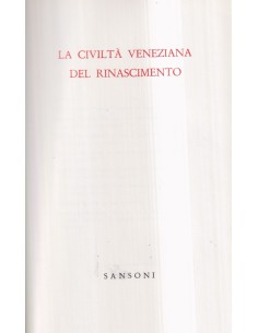 La civiltà veneziana del Rinascimento