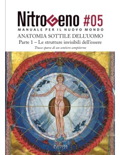 Nitrogeno 05 - Anatomia sottile dell'uomo