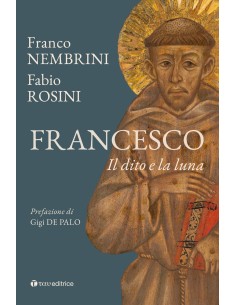 Francesco. Il dito e la luna