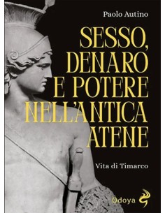 Sesso, denaro e potere nell’antica Atene