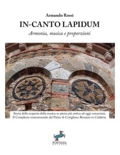 In-canto Lapidum. Armonia, musica e proporzioni