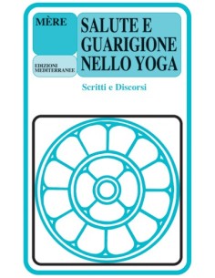 Salute e Guarigione nello Yoga