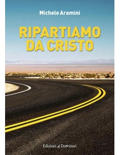 Ripartiamo da Cristo