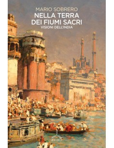 Nella terra dei fiumi sacri