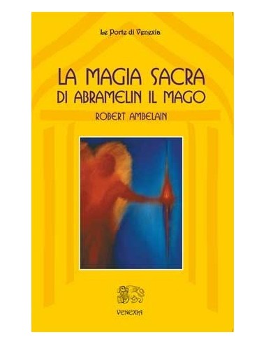 La Magia Sacra di Abramelin il Mago