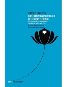 Lo straordinario viaggio dell'Yijing (I Ching)