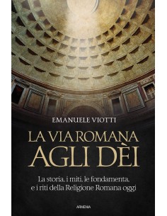 La via romana agli Dèi