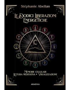 Le dodici liberazioni energetiche