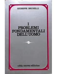 I problemi fondamentali dell'uomo