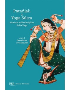Yoga Sutra. Aforismi sulla disciplina dello Yoga