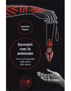 Incontri con le antenate