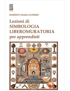 Lezioni di simbologia liberomuratoria per apprendisti