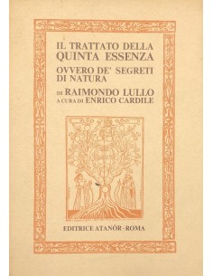 Il Trattato della Quinta Essenza ovvero de' Segreti di Natura