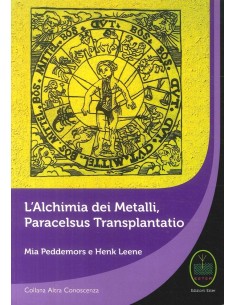L'Alchimia dei Metalli, Peracelsus Transplantatio